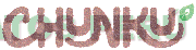 CHUNKU