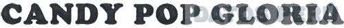 CANDY POP GLORIA