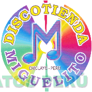 M DISCOTIENDA MIGUELITO CHICLAYO - PERU