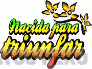 NACIDA PARA TRIUNFAR