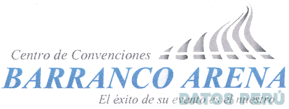CENTRO DE CONVENCIONES BARRANCO ARENA EL ÉXITO DE SU EVENTO ES EL NUESTRO