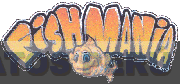 FISHMANIA