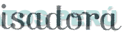 ISADORA