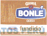 GLORIA BONLÉ QUESO FUNDIDO SABOR EN LAS LONCHERAS