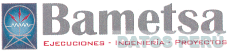 BAMETSA EJECUCIONES - INGENIERÍA - PROYECTOS
