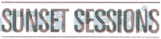 SUNSET SESSIONS