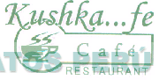 KUSHKA...FE CAFÉ RESTAURANT