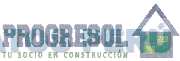 PROGRESOL TU SOCIO EN CONSTRUCCIÓN