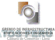 GREMIO DE INFRAESTRUCTURA EDIFICACIONES E INGENIERIA CÁMARA DE COMERCIO - LIMA