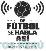 DE FÚTBOL SE HABLA ASÍ DIRECTV SPORTS