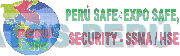 PERÚ SAFE & EXPO SAFE, SECURITY - SSMA / HSE