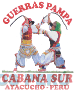 GUERRAS PAMPA CABANA SUR AYACUCHO - PERÚ