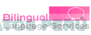 BILINGUAL LANGUAGE SERVICES