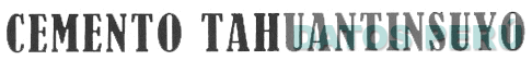 CEMENTO TAHUANTINSUYO