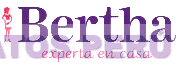 BERTHA EXPERTA EN CASA