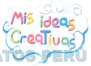 MIS IDEAS CREATIVAS