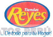 TIENDAS REYES...DE TODO PARA TU HOGAR!