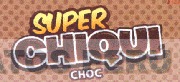 SUPER CHIQUI CHOC