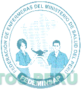 FEDEMINSAP FEDERACIÓN DE ENFERMERAS DEL MINISTERIO DE SALUD DEL PERÚ