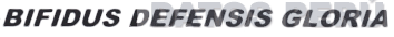 BIFIDUS DEFENSIS GLORIA
