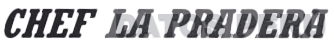 CHEF LA PRADERA