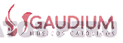 GAUDIUM MÚSICOS CATÓLICOS