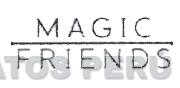 MAGIC FRIENDS