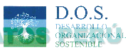 D.O.S. DESARROLLO ORGANIZACIONAL SOSTENIBLE