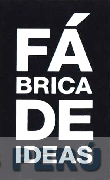 FÁBRICA DE IDEAS