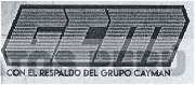 GCM CON EL RESPALDO DEL GRUPO CAYMAN