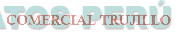 COMERCIAL TRUJILLO