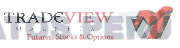TRADEVIEW MARKETS FUTURES, STOCKS & OPTIONS VM