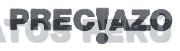PRECIAZO