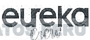 EUREKA CREW