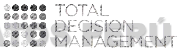 TOTAL DECISION MANAGEMENT
