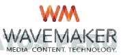 WM WAVEMAKER MEDIA. CONTENT. TECHNOLOGY.