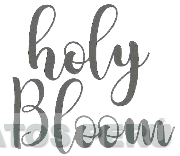HOLY BLOOM