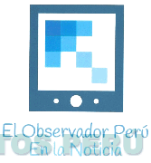 EL OBSERVADOR PERÚ EN LA NOTICIA