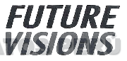 FUTURE VISIONS
