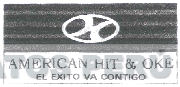 AMERICAN HIT & OKE EL EXITO VA CONTIGO