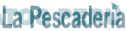 LA PESCADERÍA