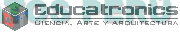 EDT EDUCATRONICS CIENCIA, ARTE Y ARQUITECTURA