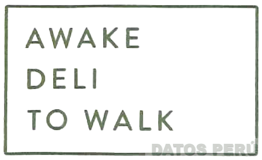 AWAKE DELI TO WALK