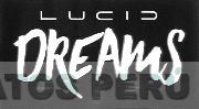 LUCID DREAMS