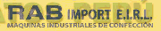 RAB IMPORT E.I.R.L. MAQUINAS INDUSTRIALES DE CONFECCIÓN