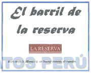 EL BARRIL DE LA RESERVA LA RESERVA MARCANDO LA DIFERENCIA EN BUENA COMIDA AL CILINDRO