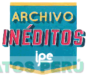 ARCHIVO INÉDITOS IPE
