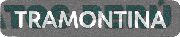 TRAMONTINA