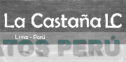 LA CASTAÑA LC LIMA-PERÚ CON ENGREIMIENTOS SE VIVE MEJOR