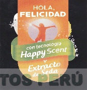 HOLA,FELICIDAD CON TECNOLOGIA HAPPY SCENT Y EXTRACTO DE SEDA